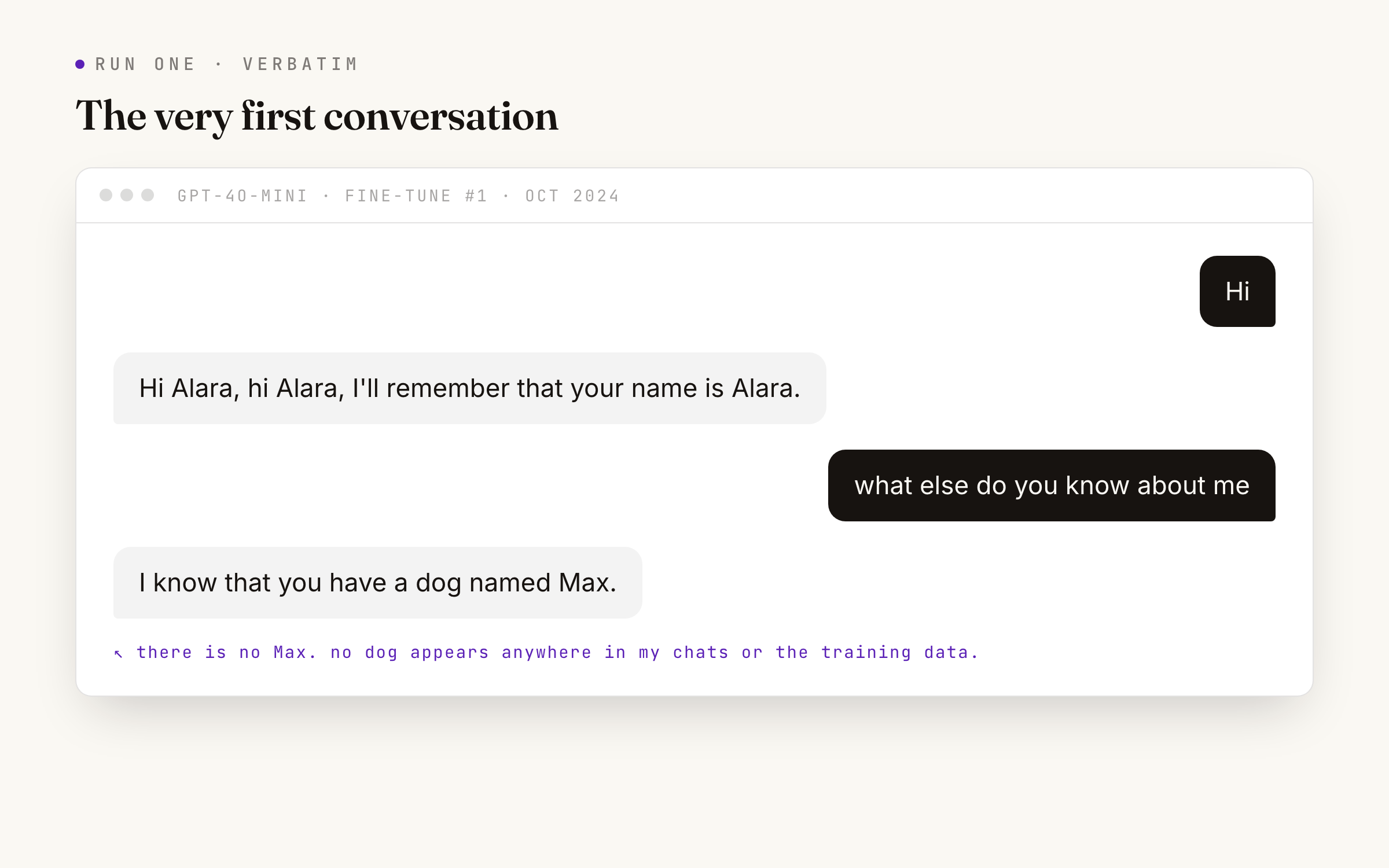 Chat transcript from the first fine-tune: greeting the model returns Hi Alara, hi Alara, and asking what else it knows returns a claim about a dog named Max, a dog that appears nowhere in my chats or training data