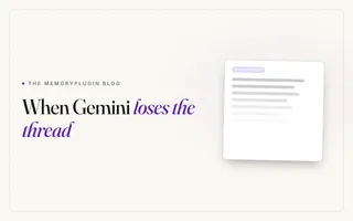 Gemini Forgetting Context? Why It Happens and 3 Fixes That Work