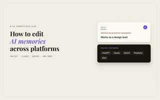 How to Edit AI Memories Across Platforms (ChatGPT, Claude, Gemini, and More)