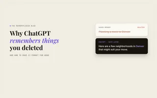 Why ChatGPT Remembers Things You Deleted (and How to Make It Forget for Good)