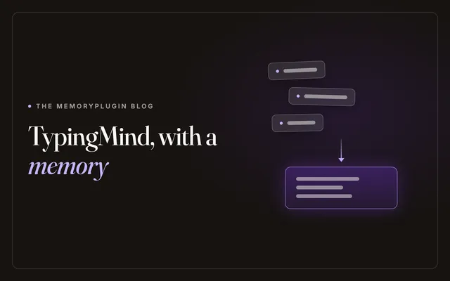 Elevate Your AI Conversations: How MemoryPlugin Transforms TypingMind