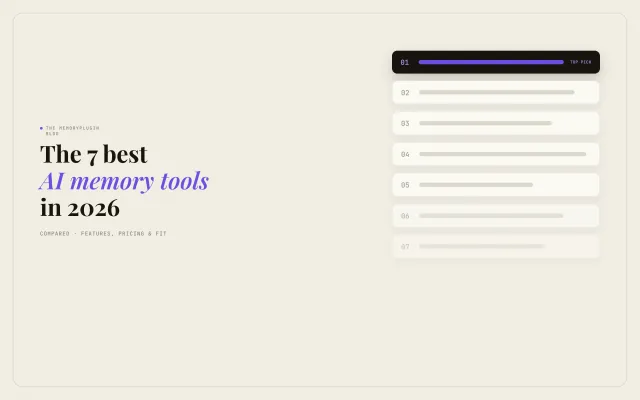 The 7 Best AI Memory Tools in 2026: Compared