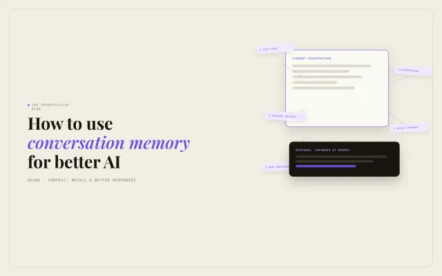 How to Use Conversation Memory to Get Better AI Responses