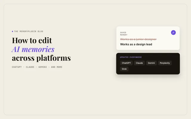 How to Edit AI Memories Across Platforms (ChatGPT, Claude, Gemini, and More)